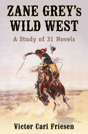 Zane Greys Wild West