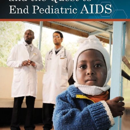 Nevirapine and the Quest to End Pediatric AIDS