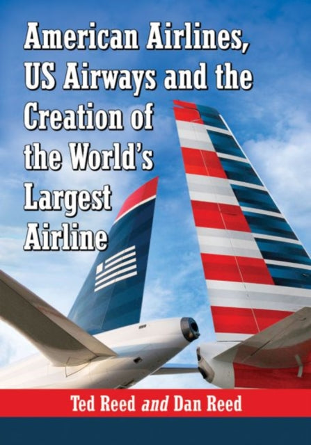 Creating American Airways The Converging