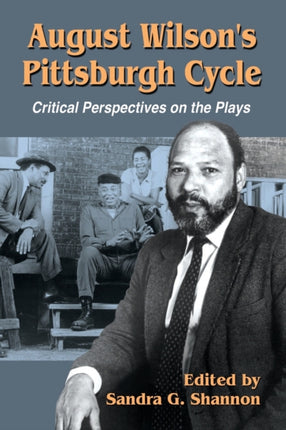August Wilsons Pittsburgh Cycle Critical