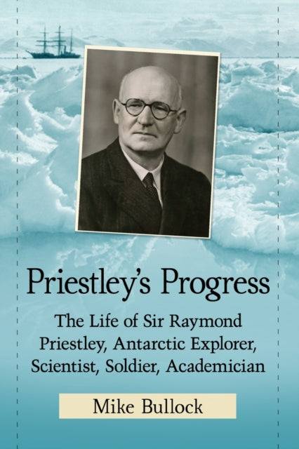 Priestleys Progress The Life of Sir Raymond