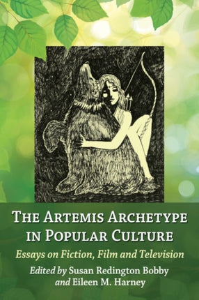 The Artemis Archetype in Popular Culture Essays