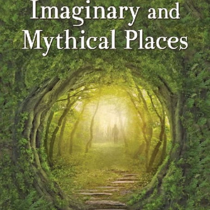 Encyclopedia of Imaginary and Mythical Places