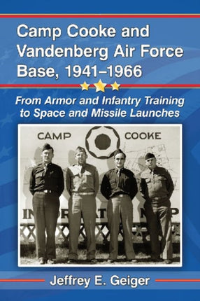 Camp Cooke and Vandenberg Air Force Base 19411966