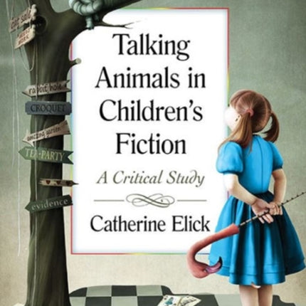 Talking Animals in Childrens Fiction A Critical Study