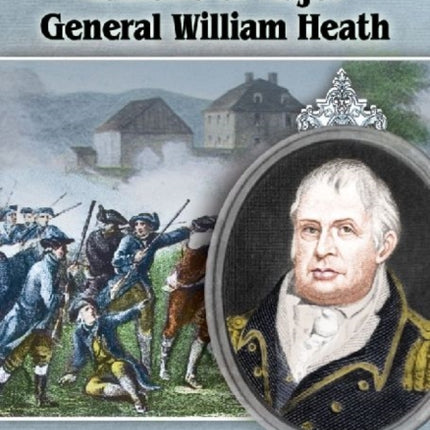 The Revolutionary War Memoirs of Major General