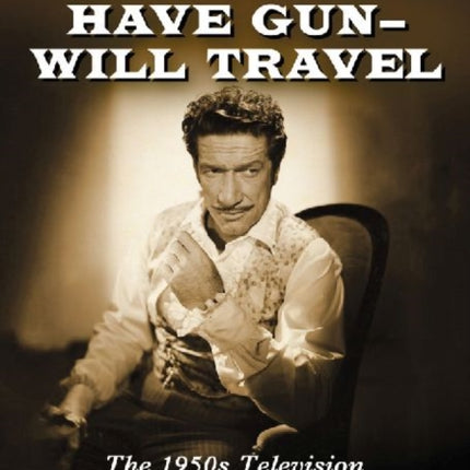 Art and Politics in Have Gun  Will Travel The