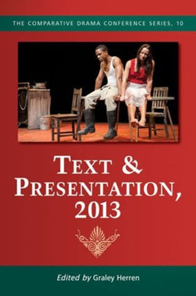 Text  Presentation 2013 Comparative Drama