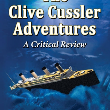 The Clive Cussler Adventures A Critical Review