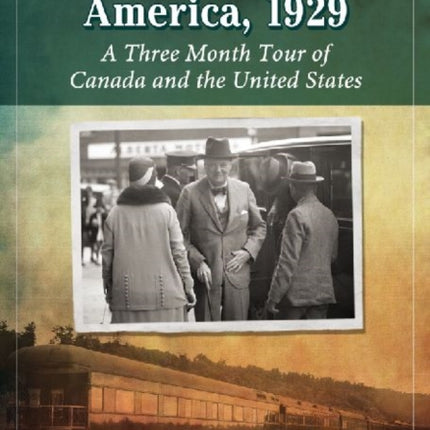 Churchill in North America 1929 A Three Month