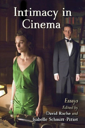 Intimacy in Cinema Critical Essays on English