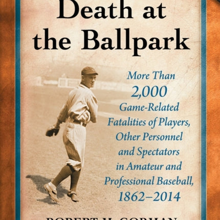 Death at the Ballpark More Than 2000 GameRelated