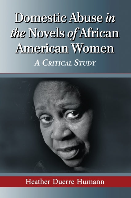 Domestic Abuse in the Novels of African American