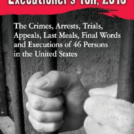 The Executioners Toll 2010 The Crimes Arrests