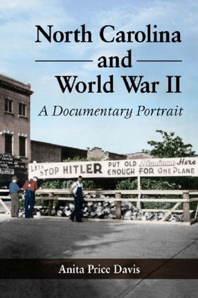 North Carolina and World War II A Documentary