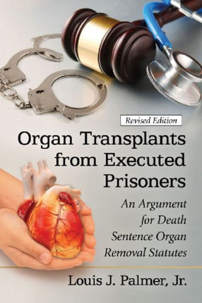 Organ Transplants from Executed Prisoners An