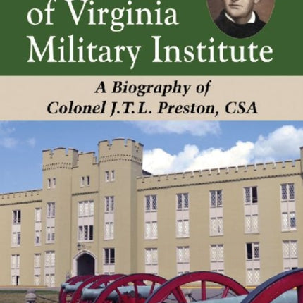 The Father of Virginia Military Institute