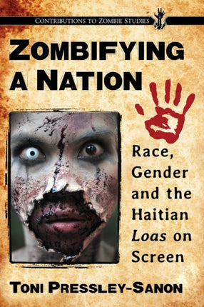Zombifying a Nation Race Gender and the Haitian