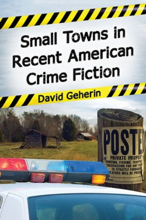 Small Towns in American Crime Fiction 19722013