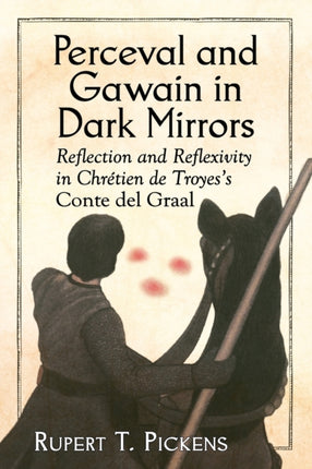 Perceval and Gawain in Dark Mirrors Reflection