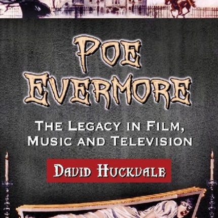 Poe Evermore The Legacy in Film Music and