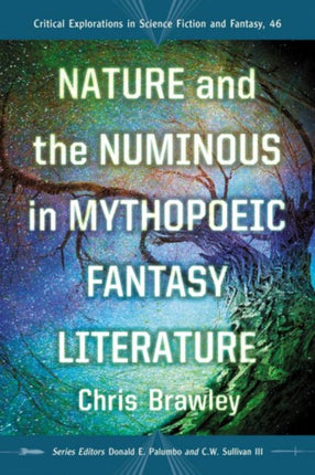 Nature and the Numinous in Mythopoeic Fantasy