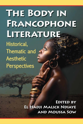 The Body in Francophone Literature Historical