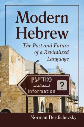 Modern Hebrew The Past and Future of a