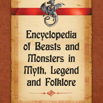 Encyclopedia of Beasts and Monsters in Myth
