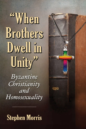 When Brothers Dwell in Unity Byzantine
