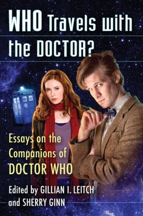 Who Travels with the Doctor Essays on the