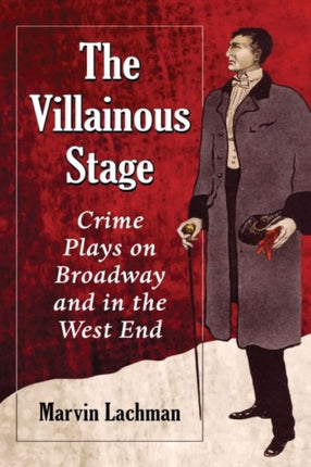 The Villainous Stage Crime Plays on Broadway and