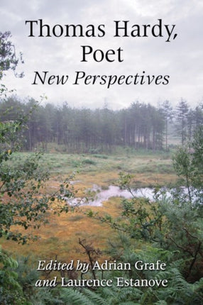 Thomas Hardy Poet New Perspectives