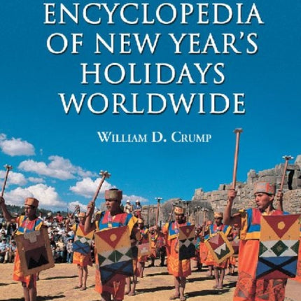 Encyclopedia of New Years Holidays Worldwide