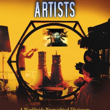 Special Effects Artists A Worldwide Biographical