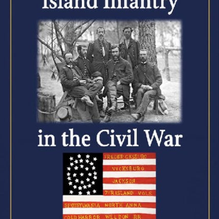The Seventh Rhode Island Infantry in the Civil