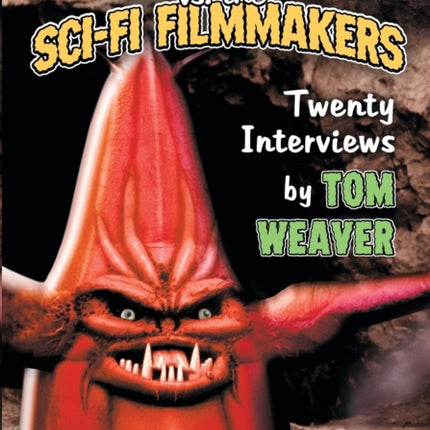 Earth vs the SciFi Filmmakers 20 Interviews