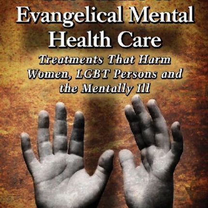 The Failure of Evangelical Mental Health Care