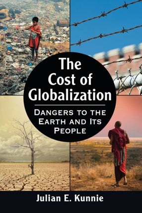The Cost of Globalization Dangers to the Earth
