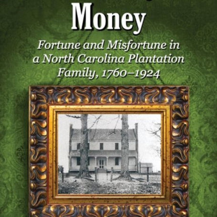 Miss Marys Money Fortune and Misfortune in a