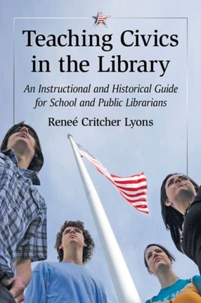Teaching Civics in the Library An Instructional