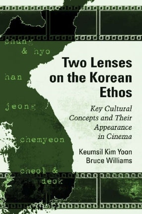 Two Lenses on the Korean Ethos Key Cultural