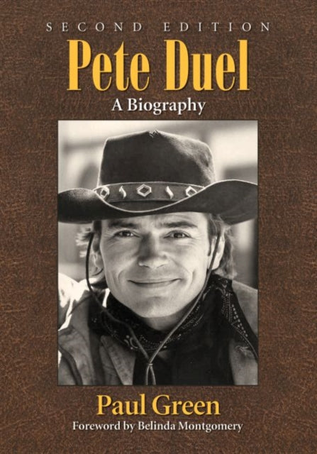 Pete Duel A Biography