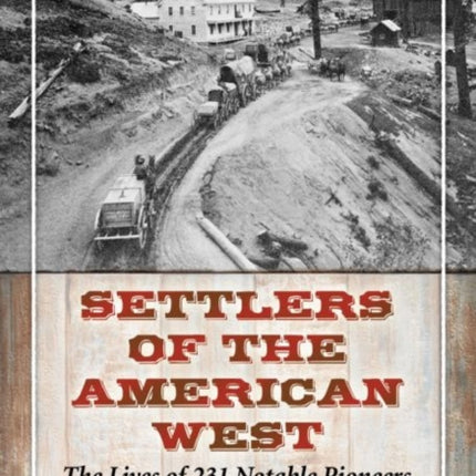 Settlers of the American West The Lives of 231