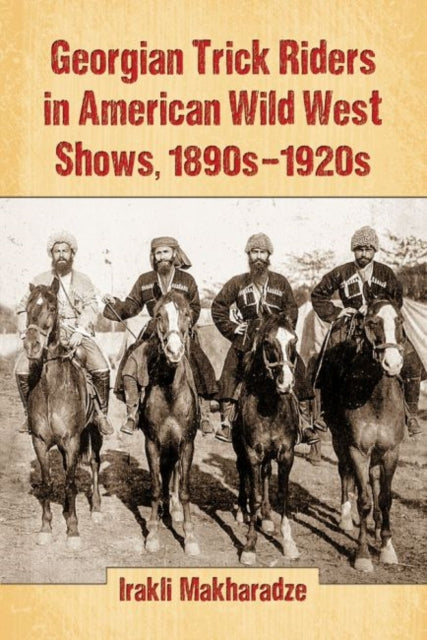 Georgian Trick Riders in American Wild West Shows