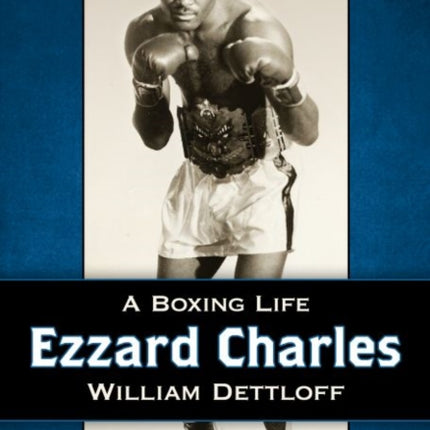 Ezzard Charles A Boxing Life