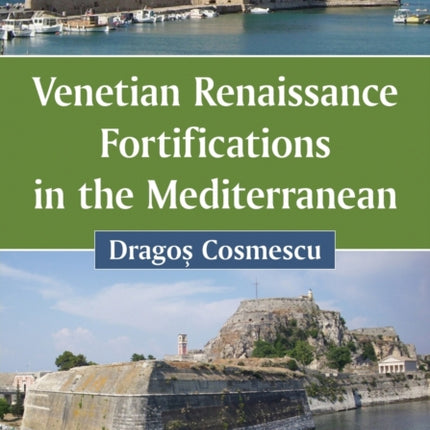 Venetian Renaissance Fortifications in the