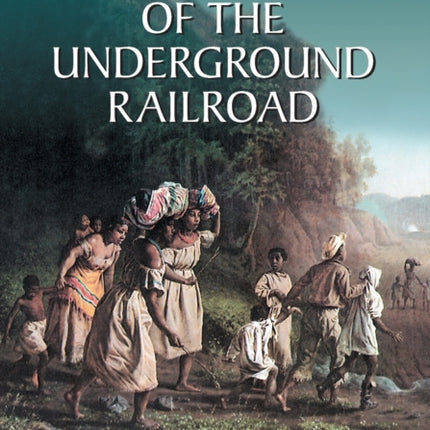 Encyclopedia of the Underground Railroad