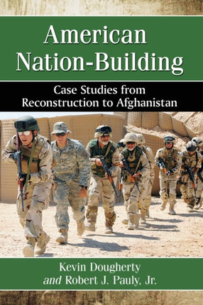 American NationBuilding Case Studies from