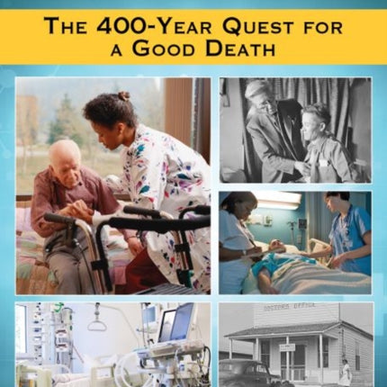 Palliative Care The 400Year Quest for a Good